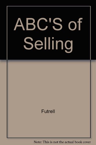 Beispielbild fr ABCs of Selling zum Verkauf von Better World Books: West