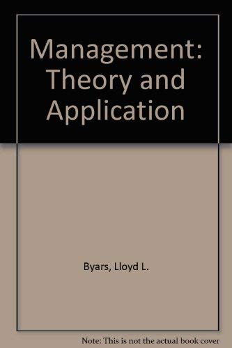 Management: Theory and Application (9780256068962) by Rue, Leslie W.; Byars, Lloyd L.