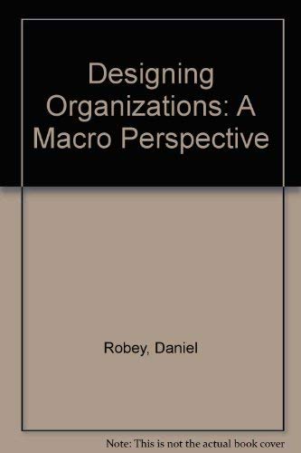 Stock image for Designing Organizations: A Macro Perspective for sale by AwesomeBooks