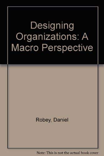 9780256069990: Designing Organizations: A Macro Perspective