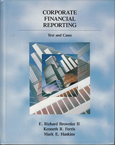 Imagen de archivo de Corporate Financial Reporting: Text and Cases a la venta por HPB-Red