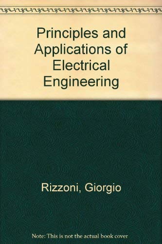 Stock image for Principles and Applications of Electrical Engineering for sale by ThriftBooks-Dallas