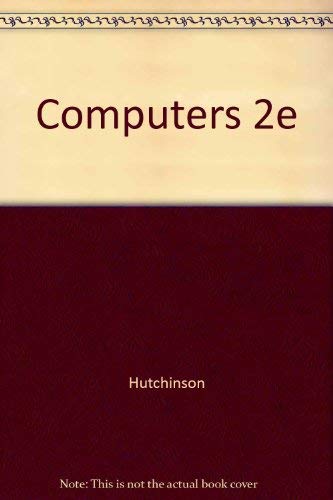 Computers: The User Perspective (9780256078367) by Hutchinson, Sarah E.