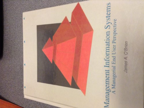 9780256078626: Management Information Systems: A Managerial End-user Perspective
