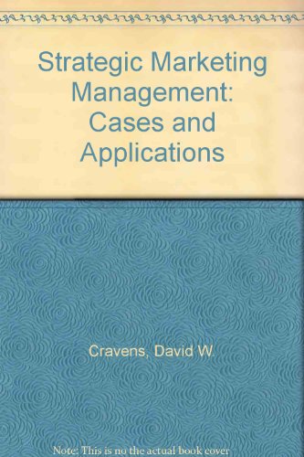 9780256078985: Strategic Marketing Management Cases and Applications