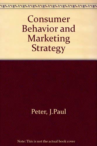 9780256079616: Consumer Behavior and Marketing Strategy (Irwin Series in Marketing)