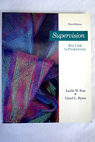 Student Study Guide for use with Supervision: Key Link to Productivity (9780256081923) by Leslie W. Rue; Lloyd L. Byars