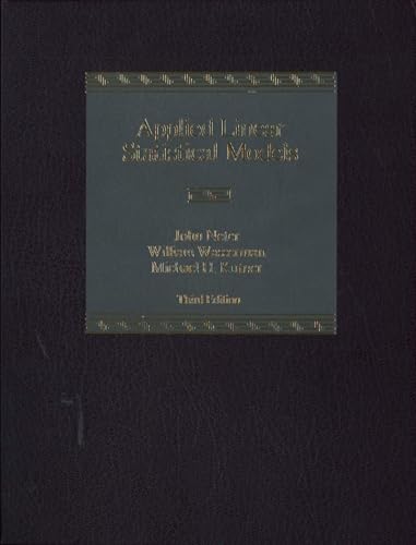 Imagen de archivo de Applied Linear Statistical Models: Regression, Analysis of Variance, and Experimental Designs a la venta por Bookmans