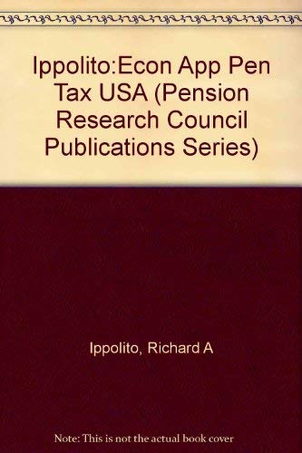 9780256085440: An Economic Appraisal of Pension Tax Policy in the United States