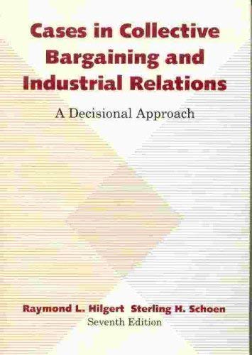 9780256086348: Cases in Collective Bargaining and Industrial Relations: A Decisional Approach