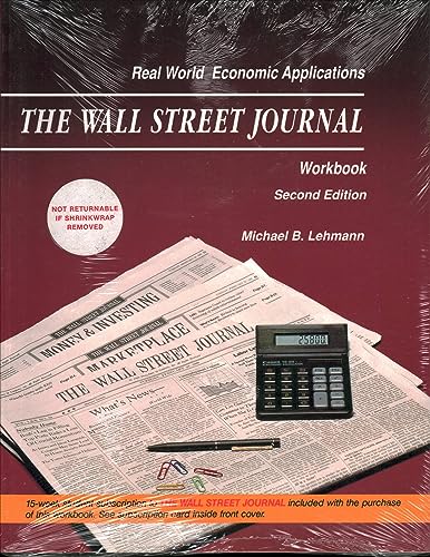 Real world economic applications: The Wall Street journal workbook (9780256091021) by Lehmann, Michael B