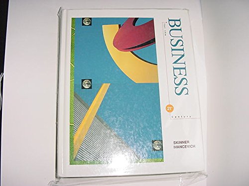 Business for the 21st Century (9780256092226) by Skinner, Steven J.; Ivancevich, John M.