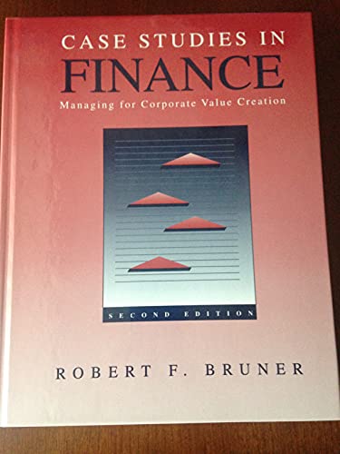 Imagen de archivo de Case Studies in Finance: Managing for Corporate Value Creation a la venta por ThriftBooks-Dallas