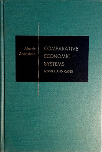 Stock image for Comparative Economic Systems: Models and Cases (Irwin Series in Economics) for sale by HPB-Red