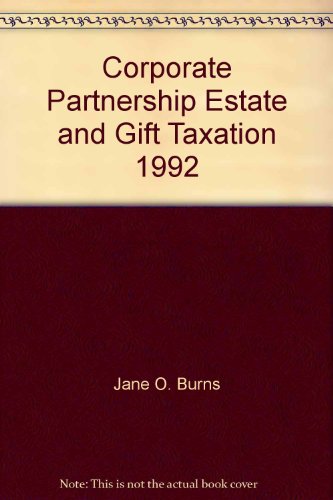 Stock image for Corporate, Partnership, Estate and Gift Taxation for sale by Grants Books