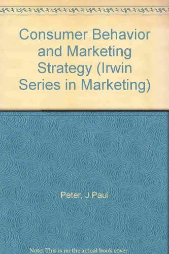 Imagen de archivo de Consumer Behavior and Marketing Strategy (Irwin Series in Marketing) a la venta por BookHolders