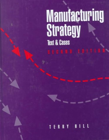 Stock image for Manufacturing Strategy : Text and Cases for sale by Better World Books