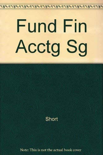 Fundamentals of Financial Accounting--Study Guide (9780256109191) by Short, Daniel G.; Welsch, Glenn A.