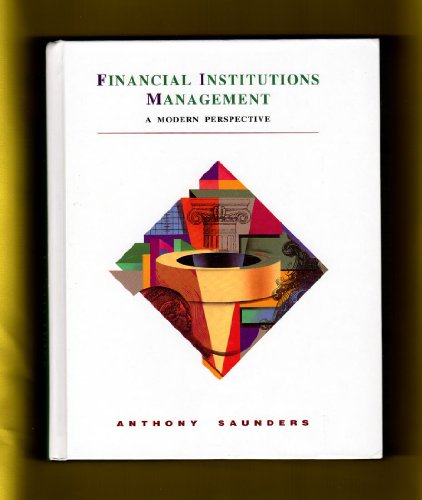 Imagen de archivo de Financial Institutions Management: A Modern Perspective (The Irwin Series in Finance) a la venta por HPB-Red