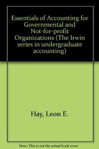 Stock image for Essentials of Accounting for Governmental and Not-For-Profit Organizations (The Irwin Series in Undergraduate Accounting) for sale by More Than Words