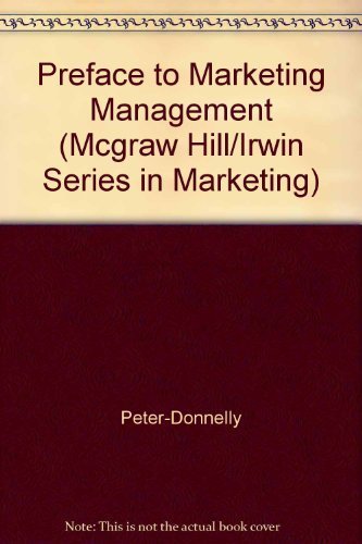 Stock image for A Preface to Marketing Management (MCGRAW HILL/IRWIN SERIES IN MARKETING) for sale by Wonder Book