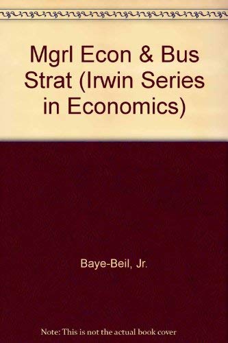 9780256123265: Managerial Economics and Business Strategy (Irwin Series in Economics)