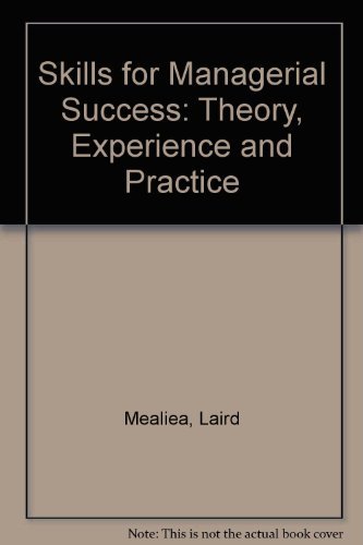 Stock image for Skills for Managerial Success : Theory, Experience, and Practice for sale by Better World Books