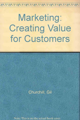 Imagen de archivo de Marketing: Creating Value for Customers a la venta por Wonder Book