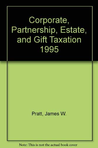 Imagen de archivo de Corporate, Partnership, Estate, and Gift Taxation 1995 (Irwin Taxation Series) a la venta por HPB-Red
