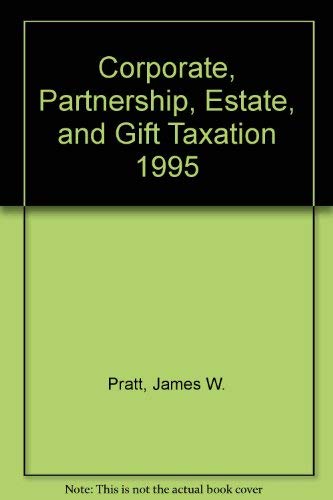 Stock image for Corporate, Partnership, Estate, and Gift Taxation 1995 (Irwin Taxation Series) for sale by HPB-Red