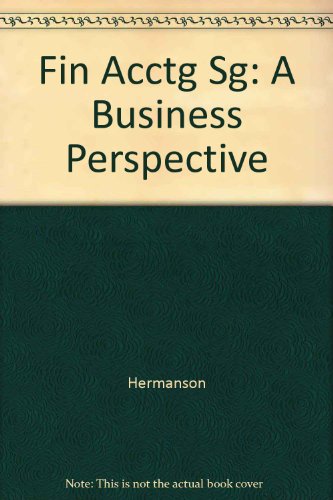 Beispielbild fr FIN ACCTG SG: a Business Perspective zum Verkauf von Hawking Books