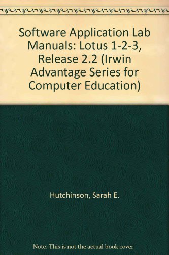 Stock image for Lotus 1-2-3 Version 2.2 (Irwin Advantage Series for Computer Education for sale by Hawking Books