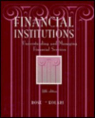 9780256135695: Financial Institutions: Understanding and Managing Financial Services (IRWIN MCGRAW HILL SERIES IN FINANCE, INSURANCE AND REAL ESTATE)