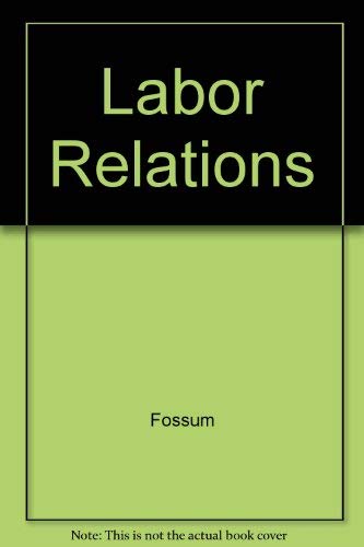 Stock image for Labor Relations : Development, Structure, Process for sale by Better World Books