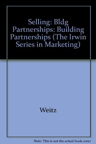 Stock image for Selling : Building Partnerships for sale by Better World Books