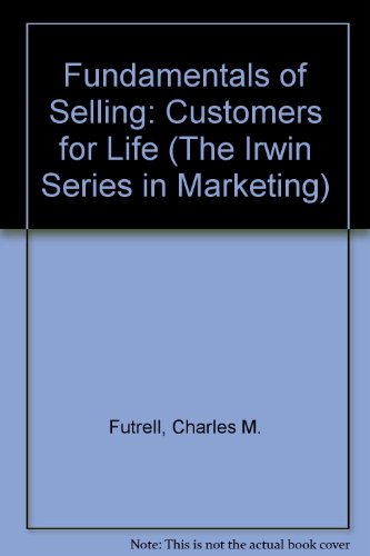 9780256138276: Fundamentals of Selling: Customers of Life