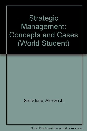 Strategic Management (World Student) (9780256139303) by Arthur A. Thompson Jr.; A.J. Strickland III