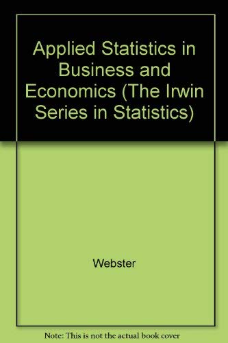 Beispielbild fr Applied Statistics for Business and Economics (The Irwin Series in Statistics) zum Verkauf von Wonder Book