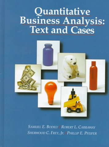 9780256147131: Quantitative Business Analysis:Text and Cases
