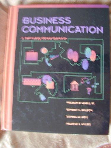 Beispielbild fr Business Communication : A Technology-Based Approach zum Verkauf von Better World Books