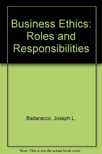 Stock image for Business Ethics: Roles and Responsibilities for sale by BookHolders