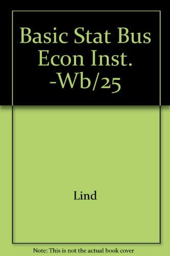 Basic Stat Bus Econ Inst. -Wb/25 (9780256150285) by LIND