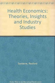 Imagen de archivo de Health Economics : Theories, Applications, and Industry Studies a la venta por Better World Books