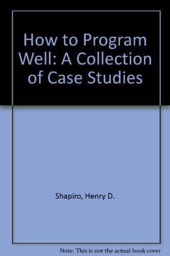 Stock image for How to Program Well : A Collection of Case Studies for sale by Book Booth