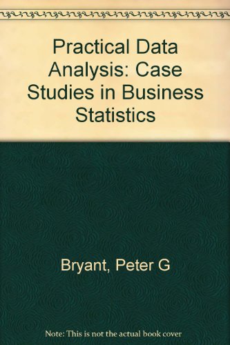 Imagen de archivo de Practical Data Analysis: Case Studies in Business Statistics a la venta por BookHolders