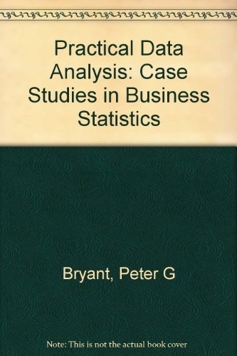 9780256158298: Practical Data Analysis: Case Studies in Business Statistics