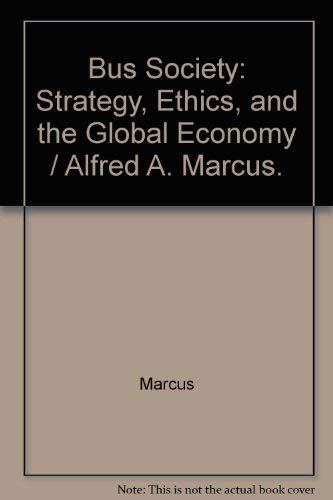 Stock image for Business & Society: Ethics, Government, and the World Economy for sale by BookHolders