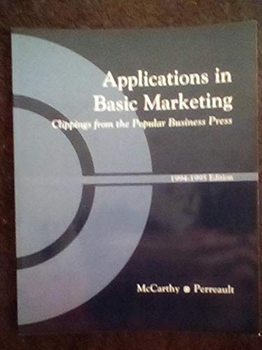 Beispielbild fr Applications in Basic Marketing : 1994-1995 Edition - Clippings from the Popular Press zum Verkauf von Wonder Book