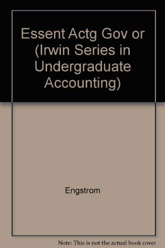 Imagen de archivo de Essentials of Accounting for Governmental and Not-For-Profit Organizations (Irwin Series in Undergraduate Accounting) a la venta por HPB-Red