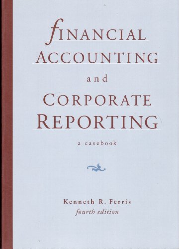 Stock image for Financial Accounting and Corporate Reporting: A Casebook, 4th Edition for sale by a2zbooks